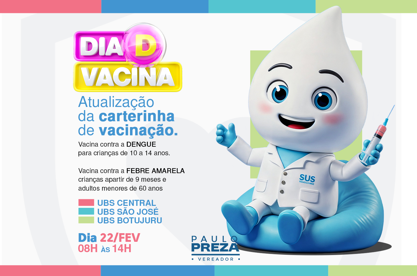 Vacinas contra Dengue/Febre amarela.